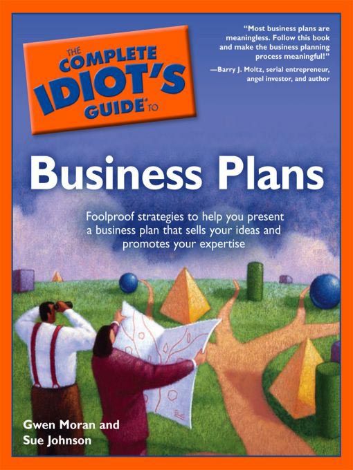 Title details for The Complete Idiot's Guide to Business Plans by Gwen Moran - Available